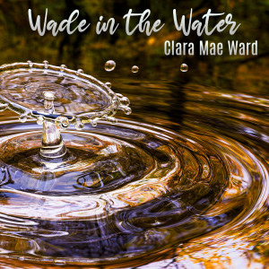 ดาวน์โหลดและฟังเพลง I Am so Happy (其他) พร้อมเนื้อเพลงจาก Clara Mae Ward