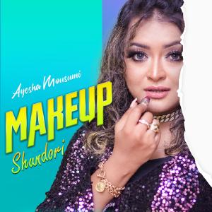 Listen to Makeup Shundori song with lyrics from Ayesha Mousumi
