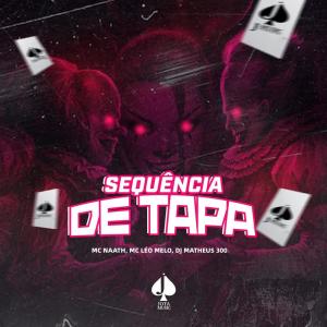 Dj Matheus 300的專輯Sequencia de Tapa (Explicit)