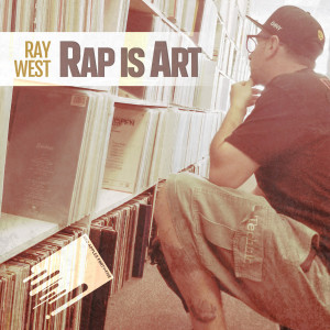 Album Rap Is Art (Explicit) from Ray West