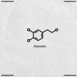 ดาวน์โหลดและฟังเพลง Dopamine (Explicit) พร้อมเนื้อเพลงจาก Fingerfunk