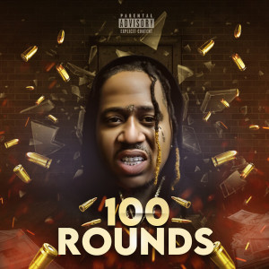 Chucky Trill的專輯100 Rounds (Explicit)