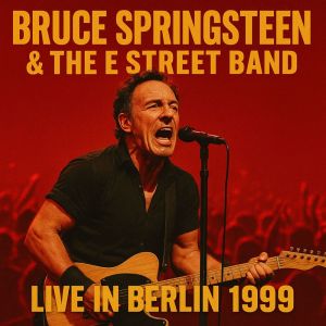 Bruce Springsteen的專輯Live in Berlin 1999