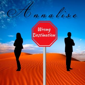 Annalise的專輯Wrong Destination