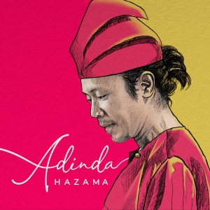 收聽Hazama的Adinda歌詞歌曲
