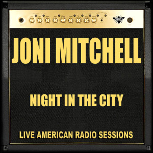收聽Joni Mitchell的The Circle Game (Live)歌詞歌曲
