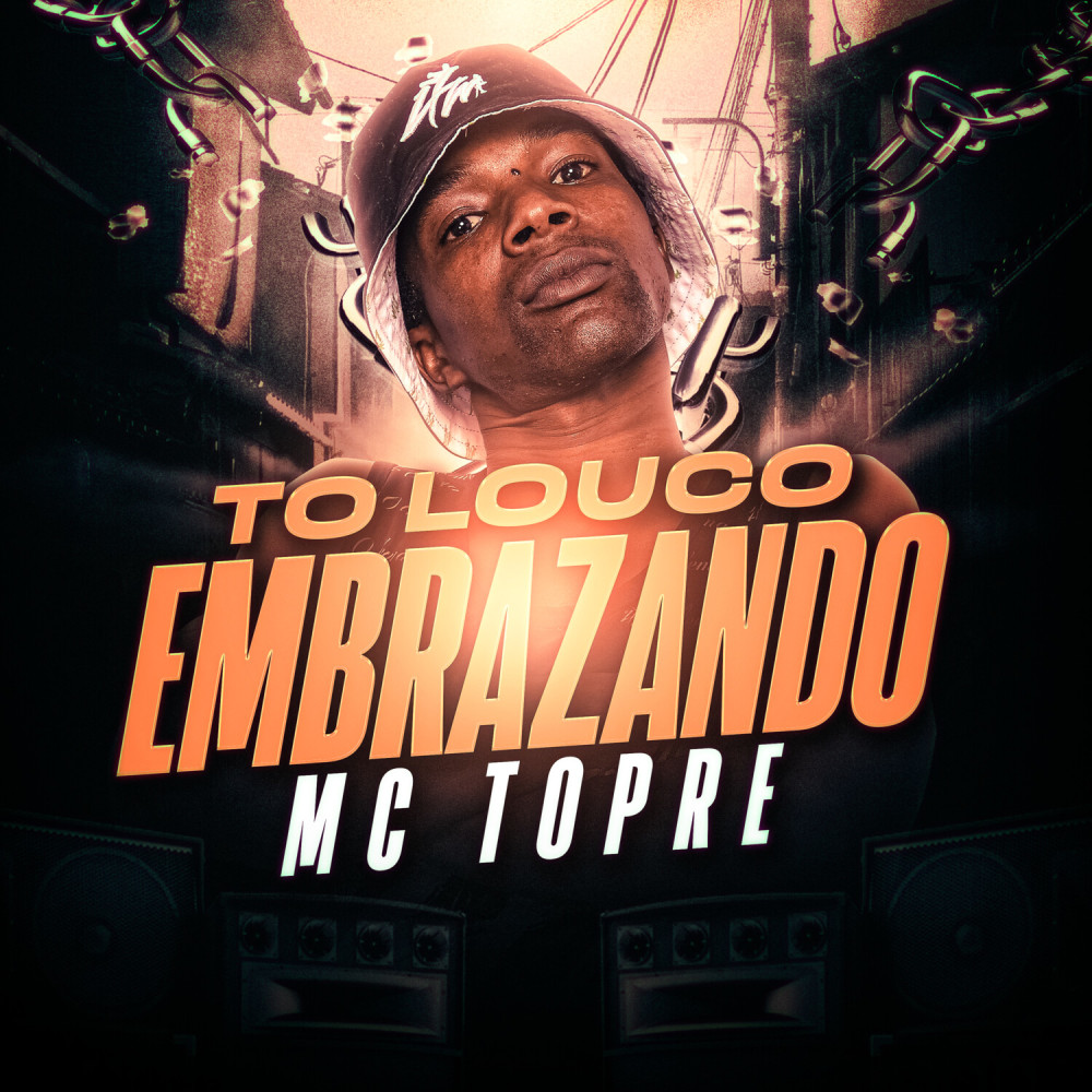 To Louco Embrazando