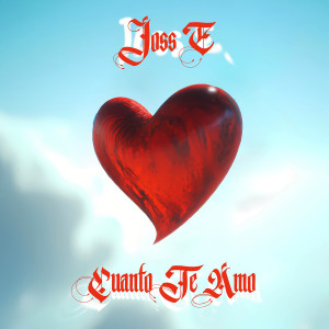 收聽Joss E.的Cuanto Te Amo歌詞歌曲