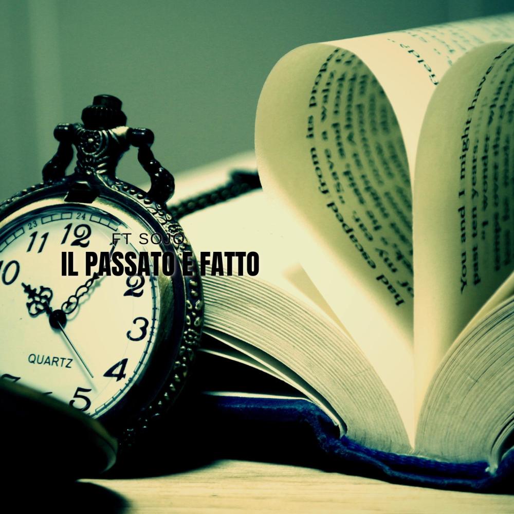 Il passato è fatto (feat. sojo) (Anteprima)