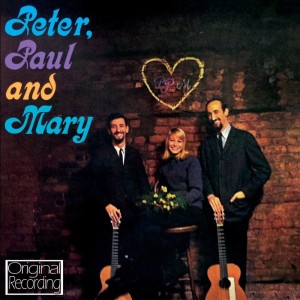 อัลบัม Peter Paul And Mary ศิลปิน Peter，Paul & Mary