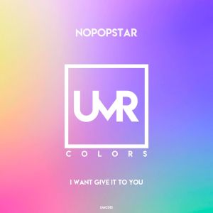 Nopopstar的專輯I Want Give It to You (Original Mix)