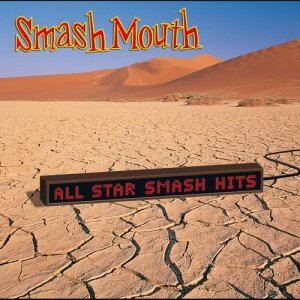 Smash Mouth的專輯All Star Smash Hits