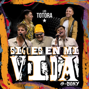 Los Totora的專輯Sigues En Mi Vida