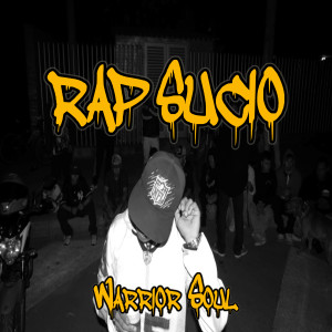 Warrior Soul的專輯Rap sucio (Explicit)