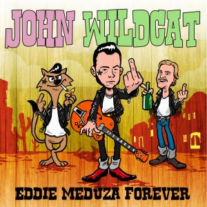 อัลบัม Eddie Meduza Forever (Explicit) ศิลปิน John Wildcat