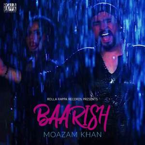 收聽Moazam Khan的Baarish歌詞歌曲