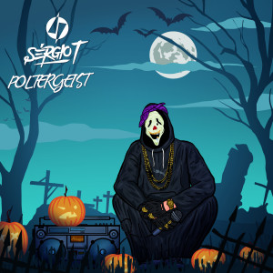 ดาวน์โหลดและฟังเพลง Poltergeist (Explicit) พร้อมเนื้อเพลงจาก Sergio T