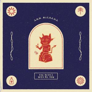 收聽Sam Wickens的The Devils With Me Now歌詞歌曲