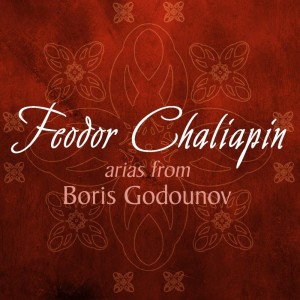 Album Arias From Boris Godounov from Feodor Chaliapin