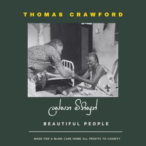 收聽Thomas Crawford的Beautiful People歌詞歌曲