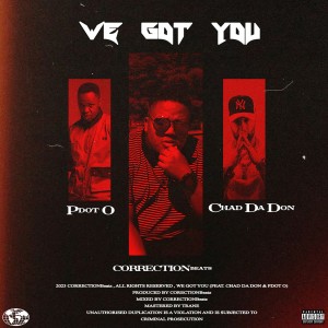 Album We Got You (Explicit) from Chad Da Don