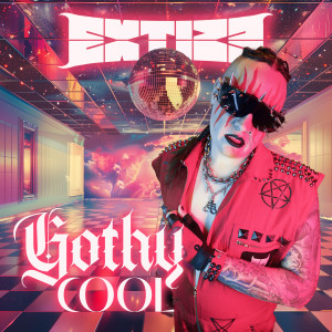 Album Gothy Cool from Extize