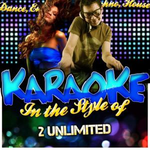 收聽Ameritz - Karaoke的The Real Thing (In the Style of 2 Unlimited) (Karaoke Version)歌詞歌曲