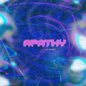 Listen to Apathy song with lyrics from Key$pirit