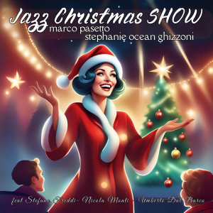 Nicola Monti的專輯Jazz Christmas Show (feat. STEFANO FREDDI, Nicola Monti & Umberto Dal Barco)