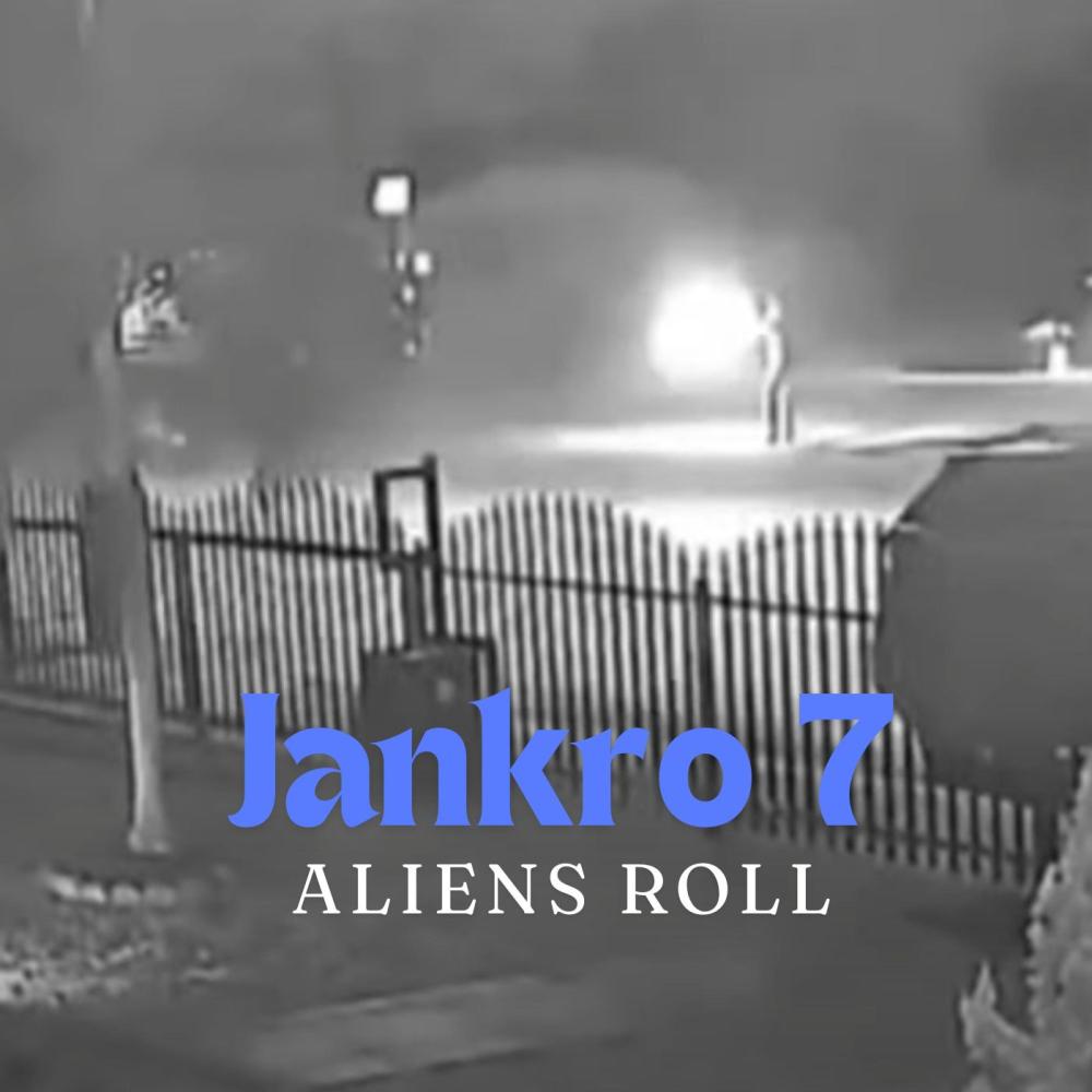 Aliens Roll (feat. Jankro 7) (Explicit)