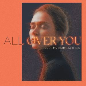 收听Gudi的All Over You歌词歌曲