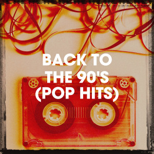 อัลบัม Back to the 90's (Pop Hits) ศิลปิน Lo mejor de Eurodance