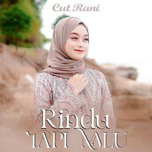 Dengarkan Rindu Tapi Malu lagu dari Cut Rani dengan lirik