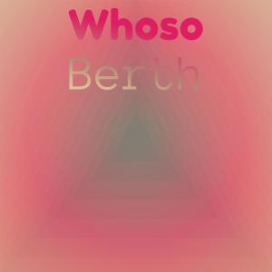 收聽Jual Manki的Whoso Berth歌詞歌曲