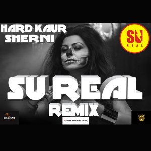 Album Sherni (Trap Remix) (Explicit) from Hard Kaur