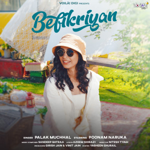 Listen to Befikriyan song with lyrics from Palak Muchhal
