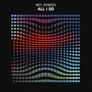 ดาวน์โหลดและฟังเพลง All I Do พร้อมเนื้อเพลงจาก Noy