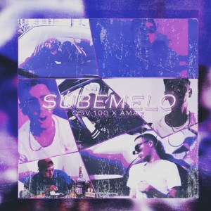 ดาวน์โหลดและฟังเพลง Súbemelo (Explicit) พร้อมเนื้อเพลงจาก OSV.100