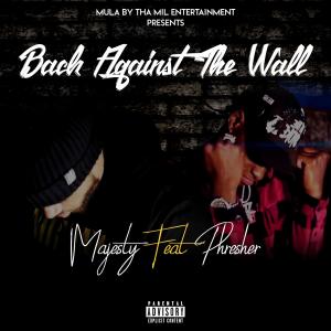 Back Against the Wall (feat. Phresher) (Explicit)