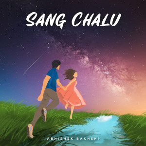 Album Sang Chalu from Abhishek Bakhshi