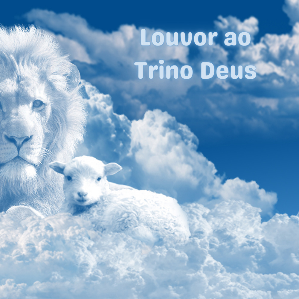 Louvor ao Trino Deus