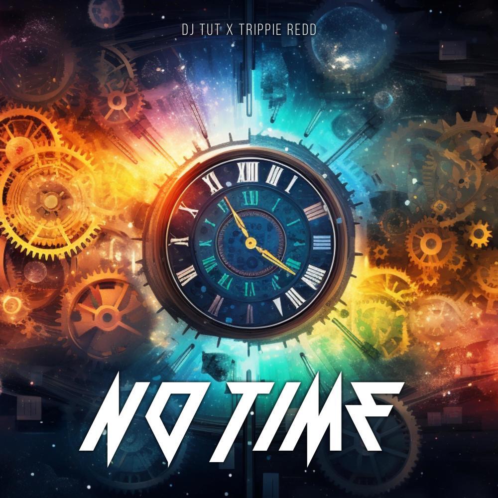 No Time (feat. Trippie Redd) (Explicit)