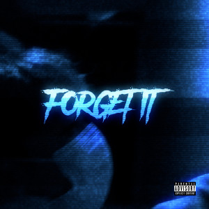 收聽Chusha的Forget It (Explicit)歌詞歌曲