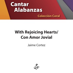 Jaime Cortez的專輯With Rejoicing Hearts/Con Amor Jovial