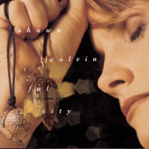 อัลบัม Fat City ศิลปิน Shawn Colvin