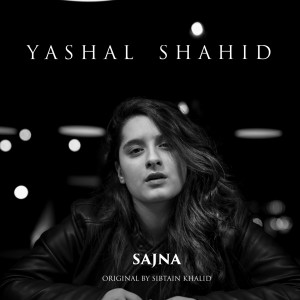 ดาวน์โหลดและฟังเพลง Sajna พร้อมเนื้อเพลงจาก Yashal Shahid