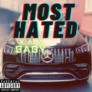 Album Most Hated (Explicit) from Xam