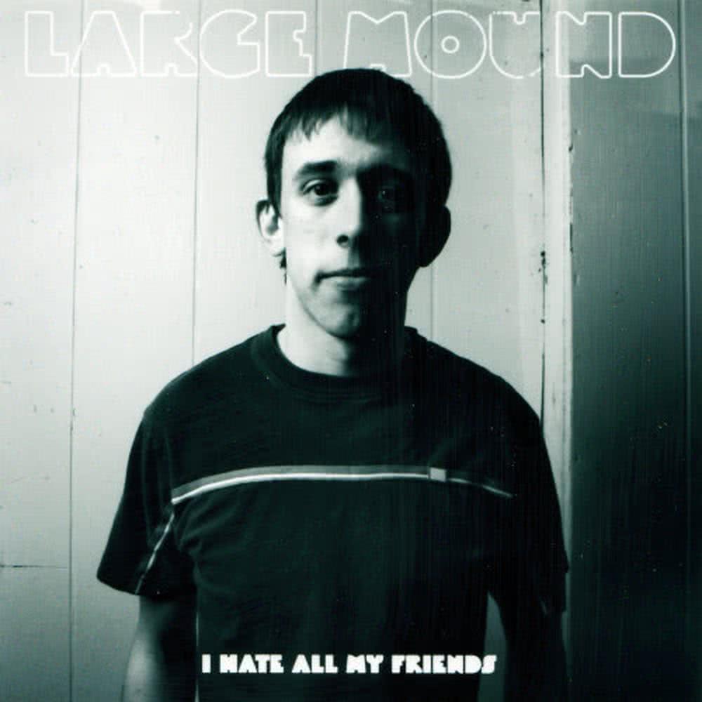 I Hate All My Friends (Alternate Mix)