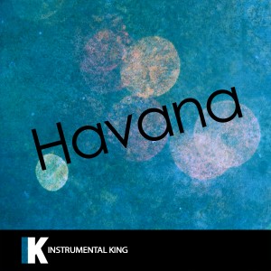 收聽Instrumental King的Havana (In the Style of Camila Cabello feat. Young Thug) [Karaoke Version] (In the Style of Camila Cabello feat. Young Thug|Karaoke Version)歌詞歌曲