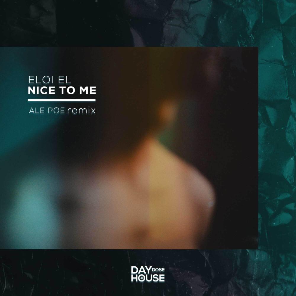 Nice To Me (Ale Poe Remix)